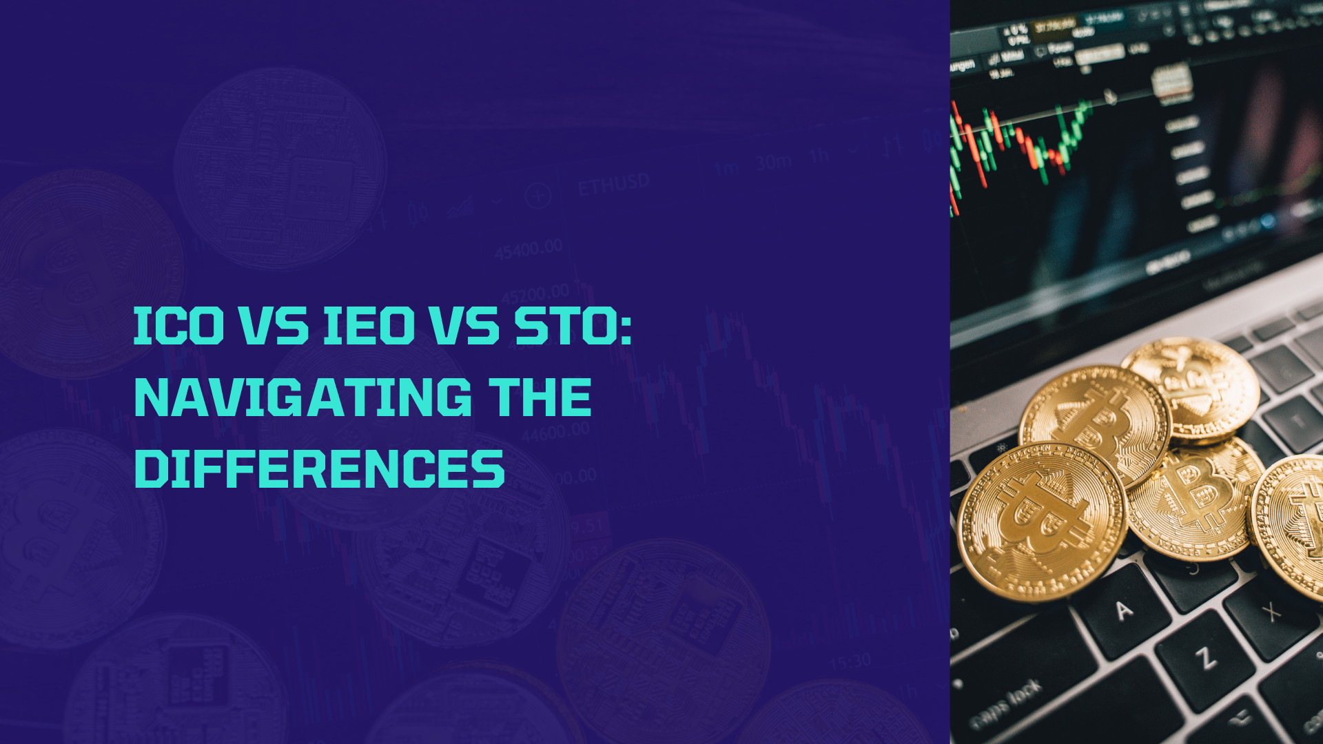ICO vs IEO vs STO: Navigating the Differences