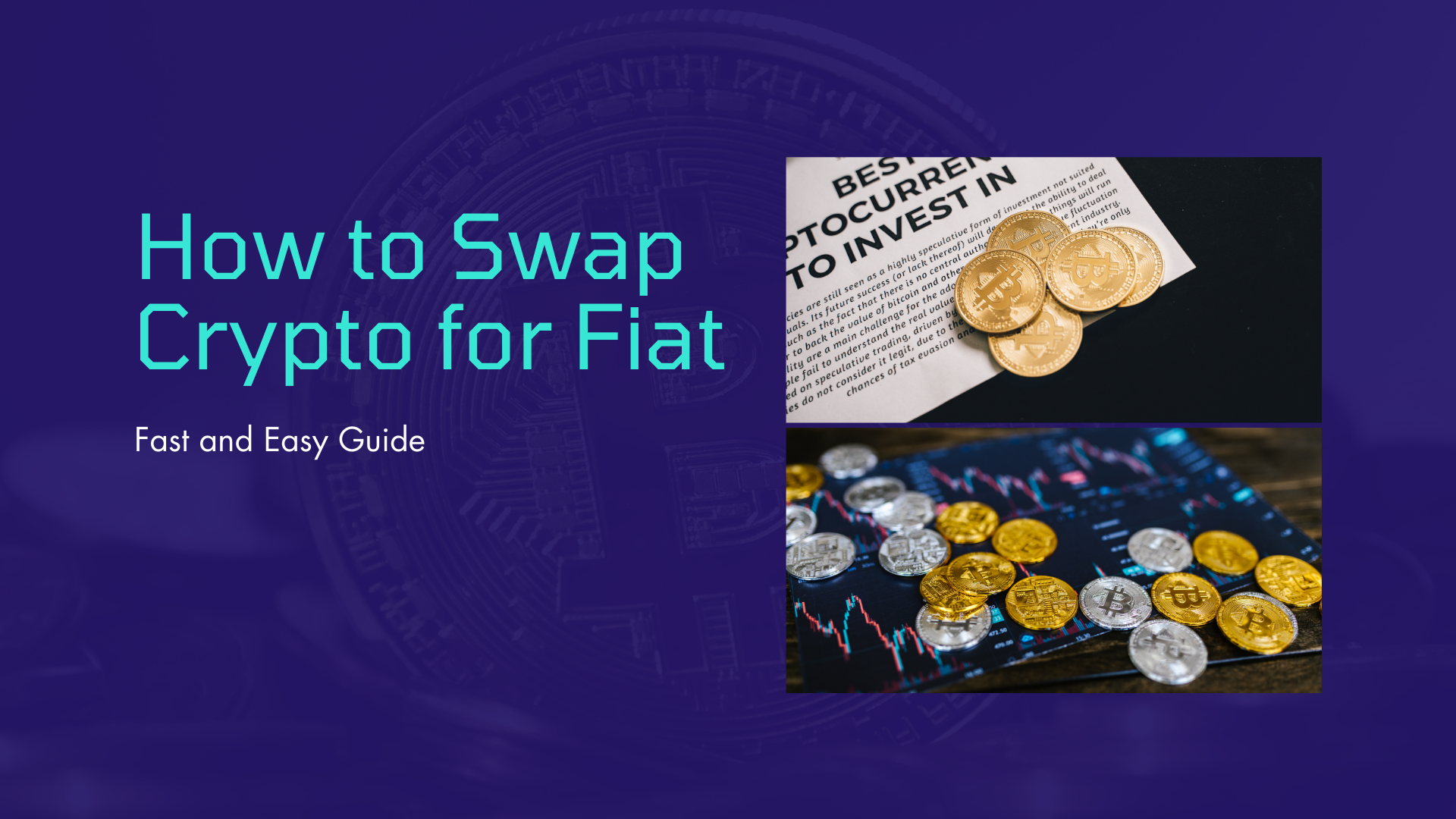 How to Swap Crypto for Fiat: Fast and Easy Guide