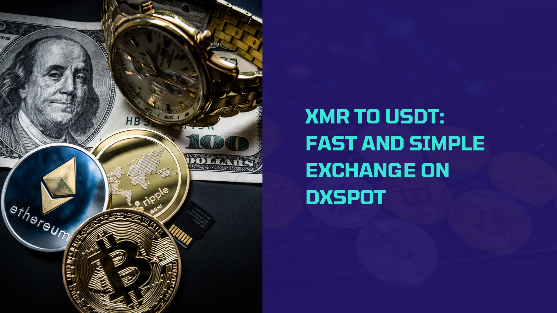 XMR to USDT: Fast and Simple Exchange on Dxspot