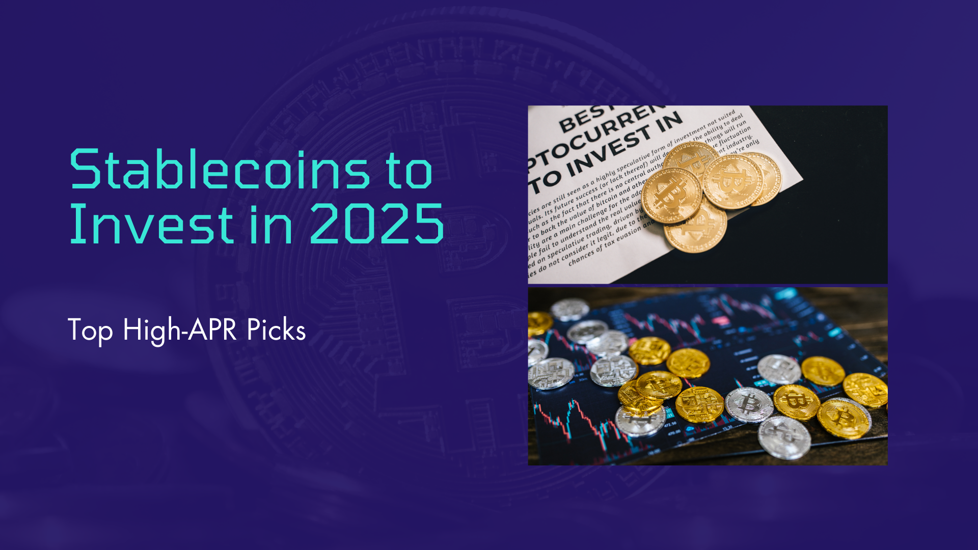 Stablecoins to Invest in 2025: Top High-APR Picks