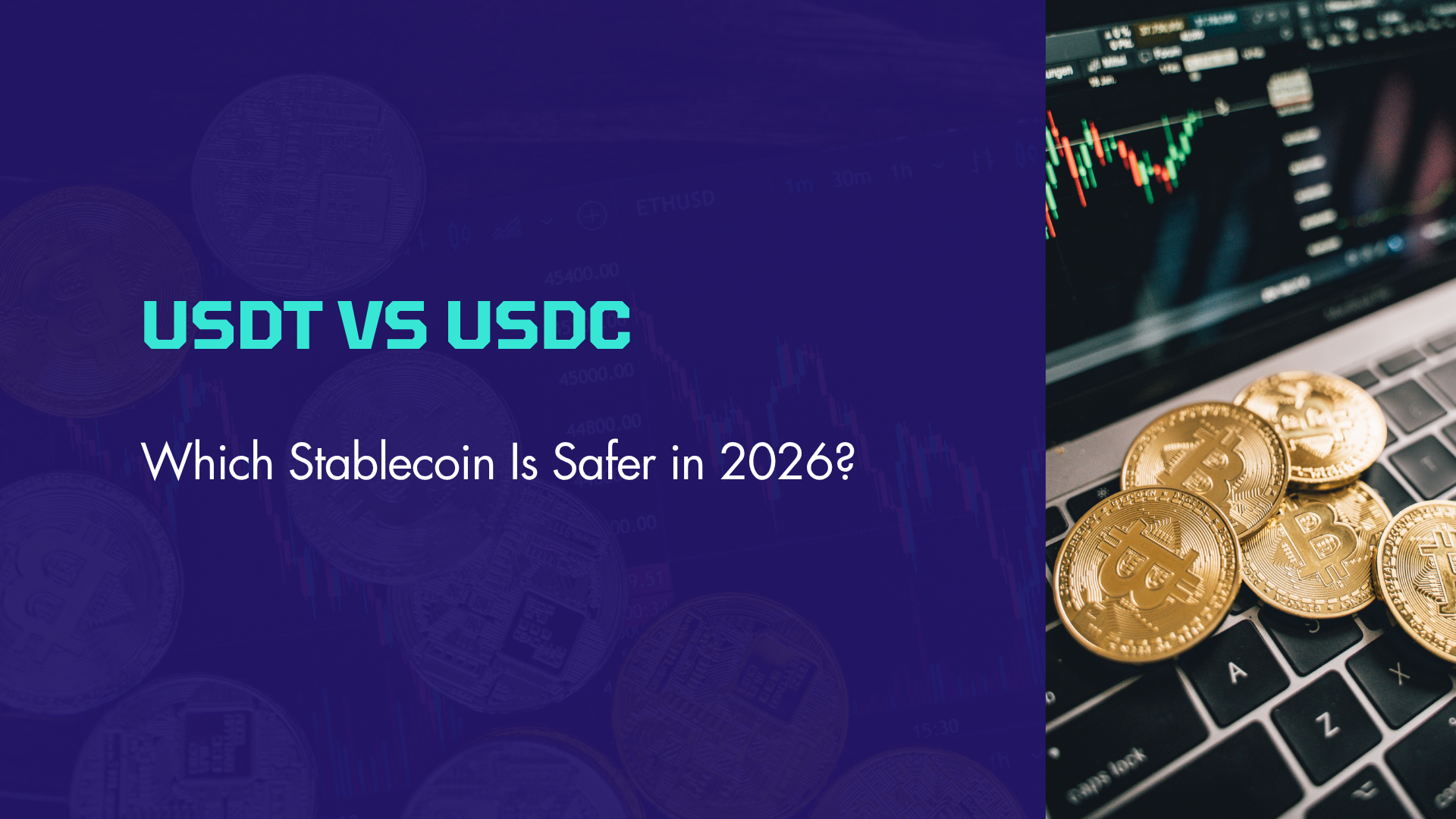 USDT vs USDC: Which Stablecoin Is Safer in 2026?